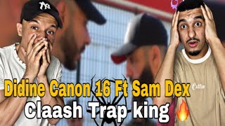 Didine Canon 16 Ft Sam Dex  Spider (Reaction) Clash!! trap King