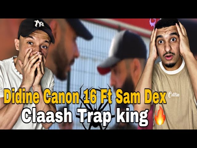 Didine Canon 16 Ft Sam Dex - Spider (Reaction)🇲🇦🇩🇿 Clash!! trap King 🔥🔥 class=