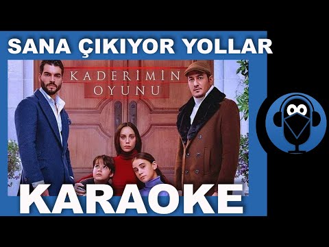 DERYA ULUĞ - SANA ÇIKIYOR YOLLAR - KADERİMİN OYUNU DİZİ MÜZİĞİ ( Karaoke ) Sözleri  COVER