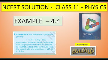 NCERT SOLUTION | CLASS 11 PHYSICS | EXAMPLE 4.4 | MOTION IN A PLANE | IN TAMIL