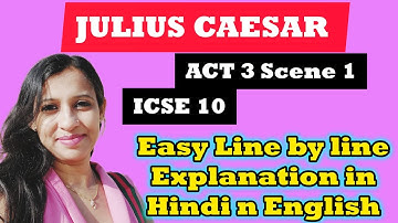 Julius Caesar ACT 3 Scene 1|Line by Line Explanation in Hindi n English| @learnenglishwithpriyanka
