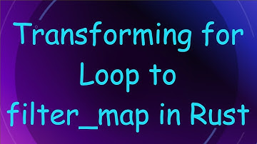 Transforming for Loop to filter_map in Rust