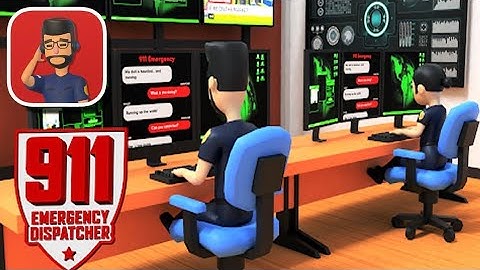 ✅911 Emergency Dispatch in New Awesome Maxlevel GamePlay