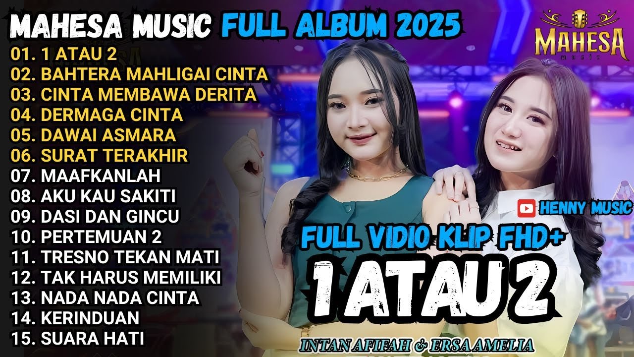 1 ATAU 2 - BAHTERA MAHLIGAI CINTA - DERMAGA CINTA - MAHESA MUSIC TERBARU 2025 FULL ALBUM 1 ATAU 2 - BAHTERA MAHLIGAI CINTA - DERMAGA CINTA - MAHESA MUSIC TERBARU 2025 FULL ALBUM