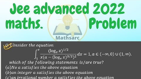 Jee advanced 2022 paper 1 maths problem | definite integration.