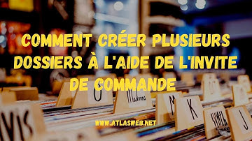 Comment créer plusieurs dossiers à l’aide de l’invite de commande