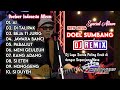 DOEL SUMBANG FULL ALBUM DJ REMIX VIRAL 2024 PALING ENAKEUN!! 🔥🔥