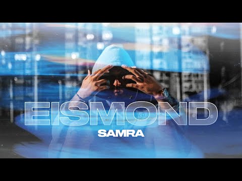 SAMRA - EISMOND (prod. by Lukas Lulou Loules & Loloo) [Official Video]