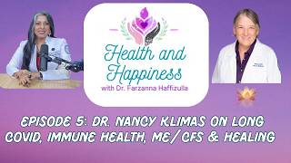 Long COVID, ME/CFS & Post-Viral Recovery: Dr. Nancy Klimas on Hope & Healing | Health & Happiness