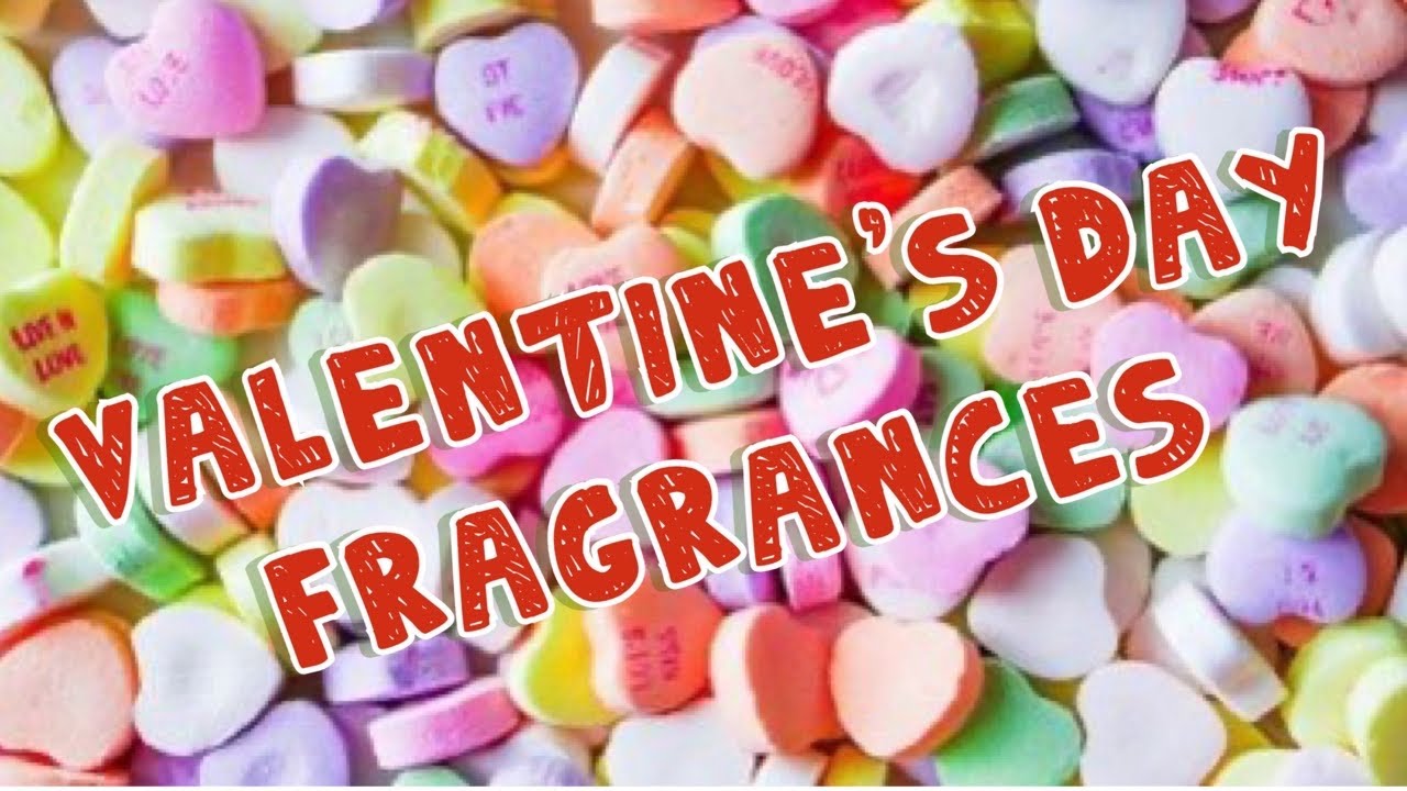 7 Fragrances for Valentine’s Day YouTube