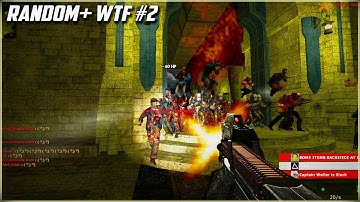 CS: ZE || Random + WTF Moments #2 (Loud)