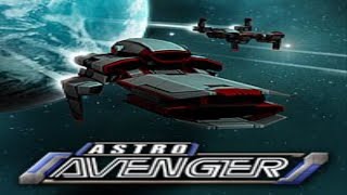 Astro Avenger - Walkthrough [FULL GAME] HD