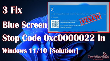 Fix Blue Screen Stop Code 0xc0000022 in Windows 11/10 [Solution]