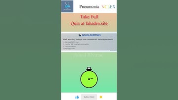 Pneumonia NCLEX Question: Labs & Bacterial Infection