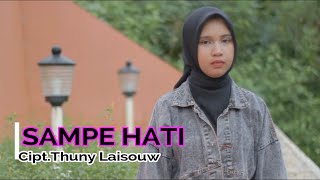 SAMPE HATI - Rahmawaty Wabula Terbaru