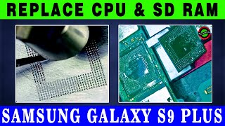 Samsung galaxy s9+ cpu & sd ram remove refix screenshot 5