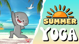 Summer Yoga for Kids with Sharky the Yoga Shark | Summer Brain Break | Classroom Relaxation