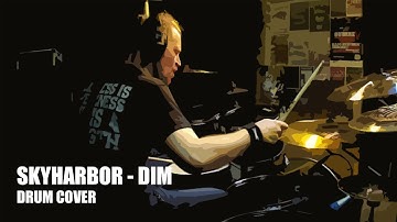 Skyharbor - Dim (Drum cover)