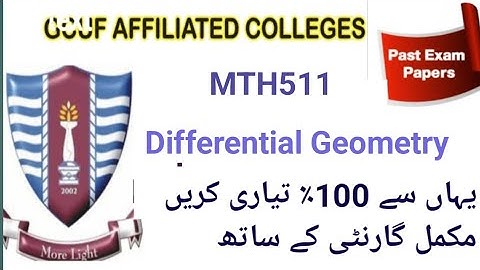 MTH511 Differential Geometry BS math 5 semester GCUF/Gernal knowledge by Ali