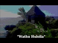 Wathu hulolia mar