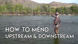 How To Mend Upstream & Downstream | Learn To Fly Fish