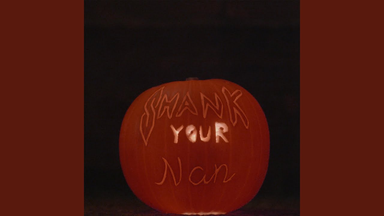 Shank Your Nan YouTube