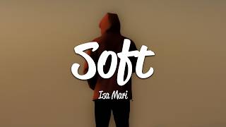Isa Mari - Soft (Lyrics) screenshot 5