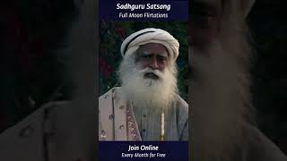 Sadhguru Satsang - Full Moon Flirtations with Sadhguru #Shorts screenshot 4