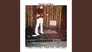 Miniatura de vídeo de "Dear Nora - As Time Moves On"