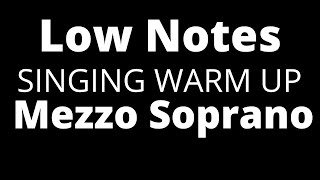 Sing Low Notes - Mezzo Soprano