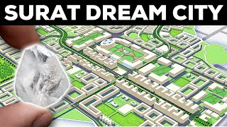 The Ambitious Plan of Surat Dream City to Overtake Mumbai !