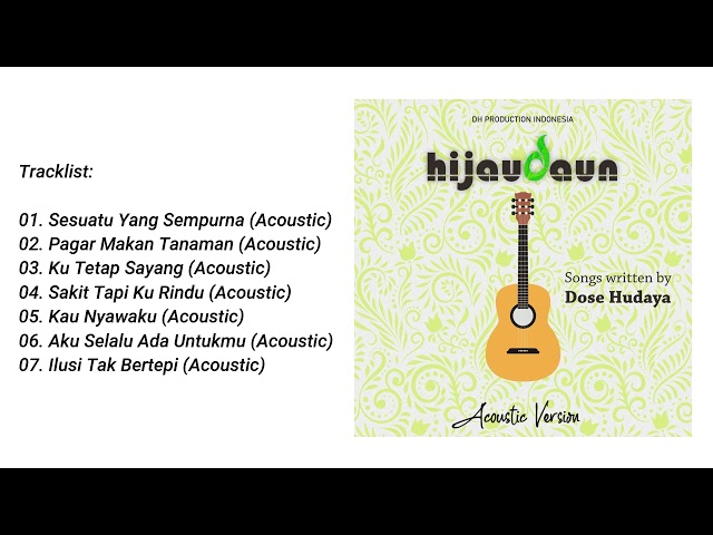 Hijau Daun - Acoustic Version (2020) Full Album class=