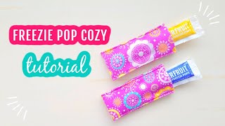 Freezie Pop Cozy Tutorial | How To Make Freezie Pop Holder | How To Sew Ice Pop Holder