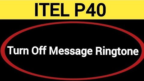 How to turn off message ringtone, ITEL P40 me message sound band kaise karen, message problem