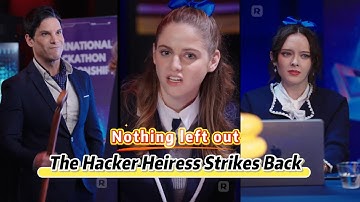 The Hacker Heiress Strikes Back #reelshorts #drama #TheHackerHeiressStrikesBack #full #fullepisode