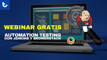 Automation Testing con Jenkins y BrowserStack | Tecamia Academy