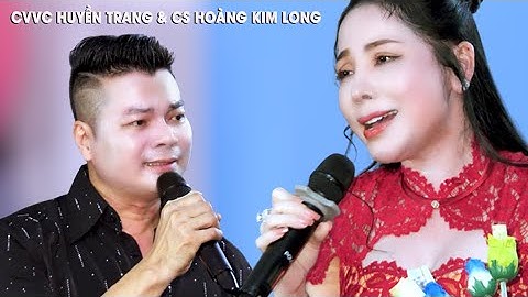 CVVC Huyền Trang Lần Đầu Song Ca Ca Sĩ Nhạc Hoàng Kim Long Hát Trích Đoạn Cải Lương Quá Hay