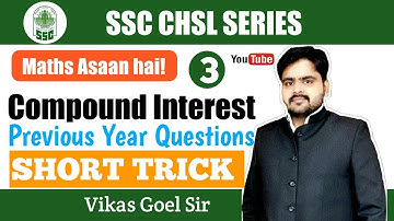 Compound Interest Part 3 by Vikas Goel Sir | Time saver tricks | Mathology