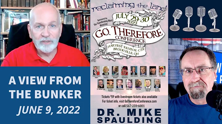 VFTB 6/9/22: Dr. Mike Spaulding - Go Therefore