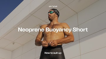 How to suit up | Neoprene  Buoyancy Short