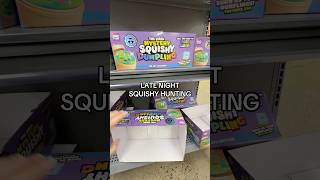 late night squishy hunting! #explore #squishy #trend
