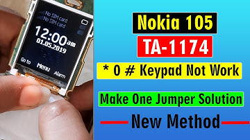 Nokia 105 ( TA-1174 ) *0# Key Not Working Solution - NOKIA 105  No keypad * 0 # jumper solution