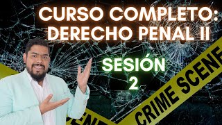 Derecho Penal II  Clase 2