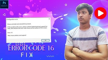 Error 16 Please Uninstall And Reinstall The Product| Fix Error 16 In Photoshop| Configuration Error