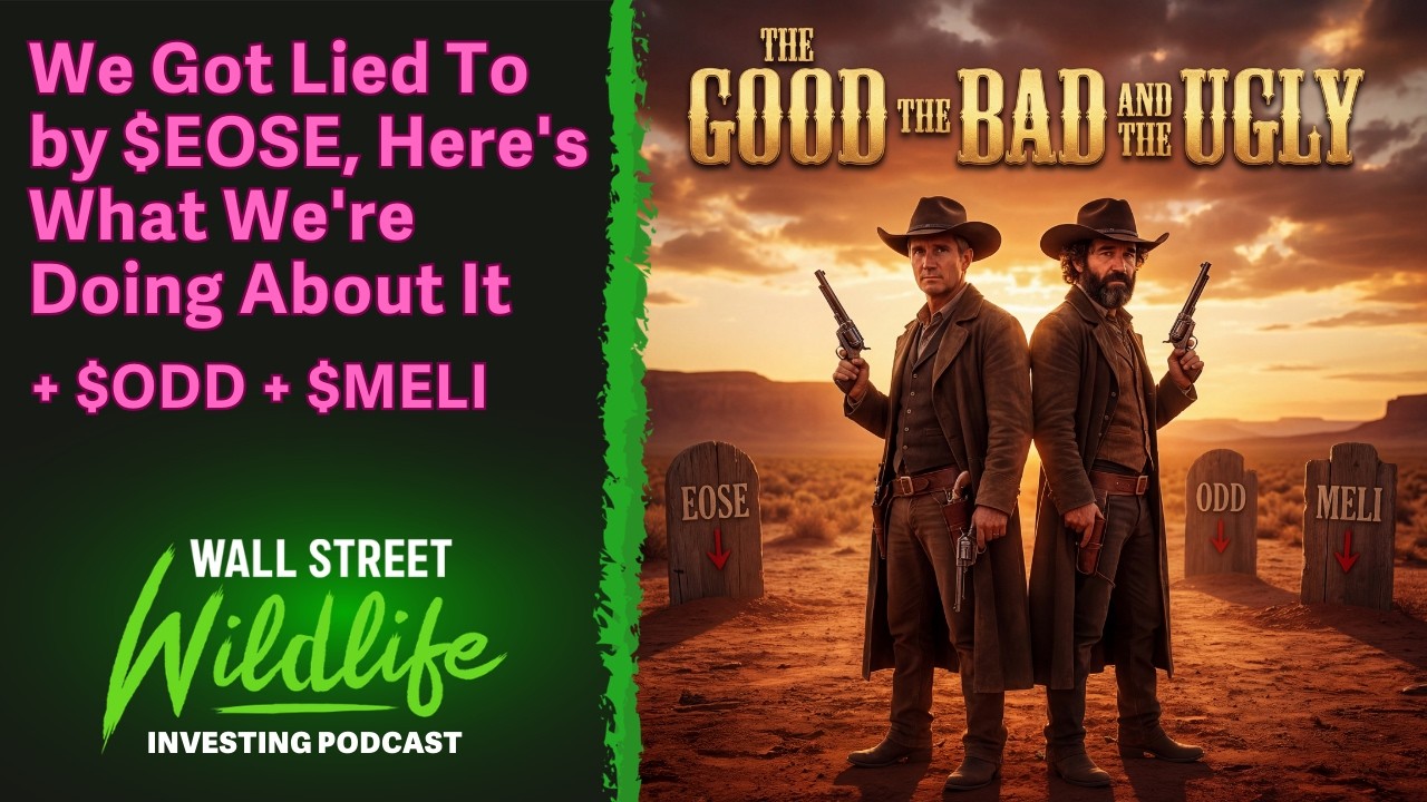 We Got Lied To By $EOSE, Here's What We're Doing About It +$ODD + $MELI