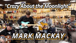 Mark MacKay feat. Michael Lemmo, Nick Dias & Roberto Vally - "Crazy About the Moonlight"
