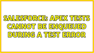 Salesforce: Apex tests cannot be enqueued during a test ERROR