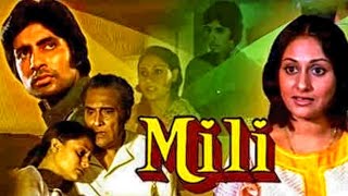 Mili (1975) Full Hindi Movie | Amitabh Bachchan, Ashok Kumar, Jaya Bachchan, Asrani, Aruna Irani