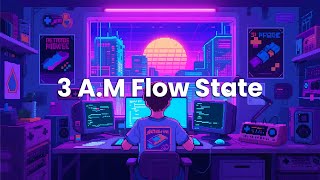 3 A.M Flow State – Chillstep & Synthwave Focus Mix