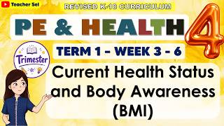 PE and Health 4 Term 1 Week 3 - 6 - Current Health Status and Body Awareness (BMI)